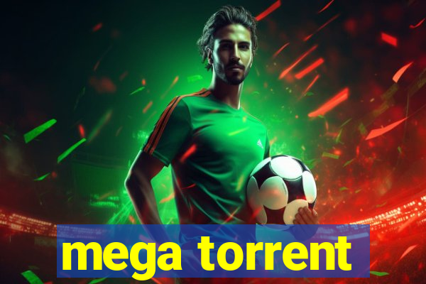 mega torrent